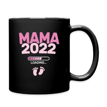 Mama 2022 Loading - Werdender Mütter Baby Mutter - - Tasse einfarbig - Schwarz - Rechts