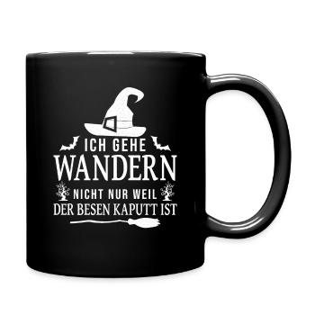Wandern Wanderer Hexe Hexen Besen Lustiger Spruch - Tasse einfarbig - Schwarz - Rechts