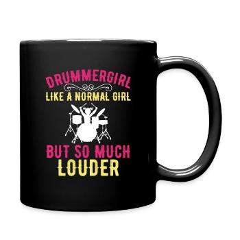 Drummer Girl like a Normal Girl but so much Louder - Full Colour Mug - black - Right
