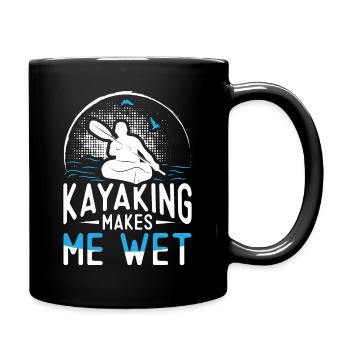 Kayaking makes me wet - Kayak Kayaker - Full Colour Mug - black - Right
