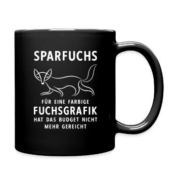 Sparfuchs Budget I Geizhals Geiz Schwaben Geld - Tasse einfarbig - Schwarz - Rechts