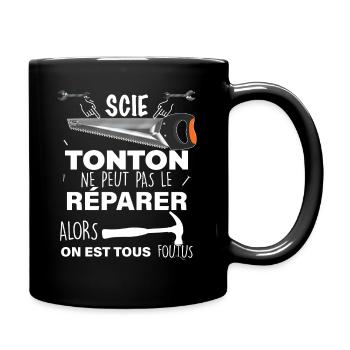 Tonton humour Si tonton ne peut pas le réparer - Mug uni - noir - Droite
