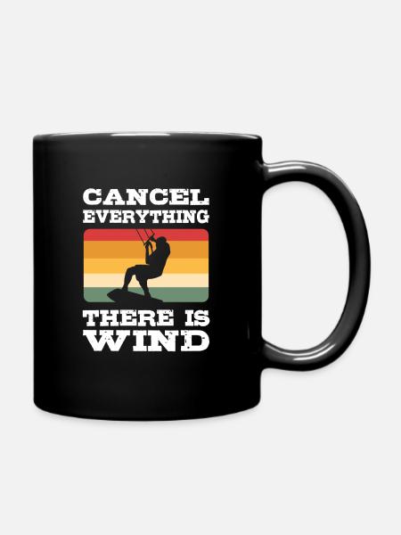 Cancel Everything There Is Wind Kitesurfing - Full Colour Mug - black