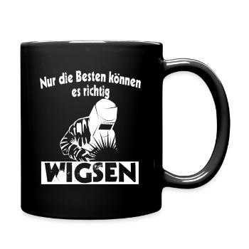 Wig Schweißer Wigser Schweißen Metallbauer Spruch - Tasse einfarbig - Schwarz - Rechts