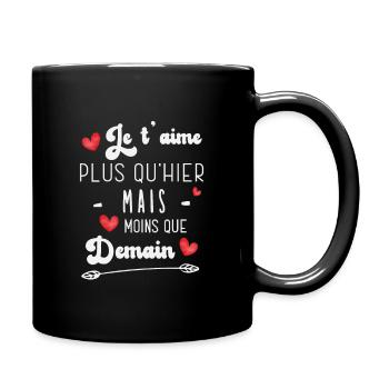 Je t'aime plus qu'hier mais moins que demain - Mug uni - noir - Droite