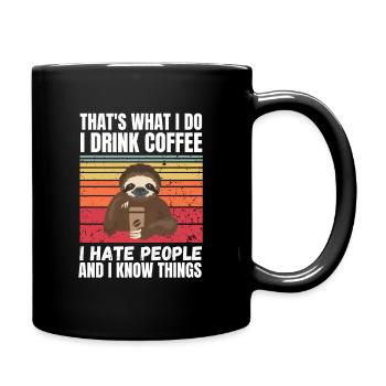 Faultier I Hate People Retro - Tasse einfarbig - Schwarz - Rechts