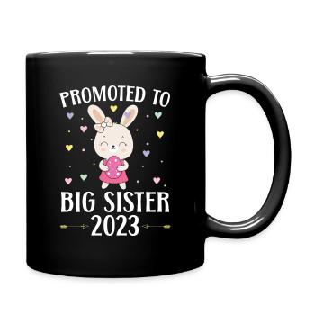 Zur großen Schwester befördert 2023 Schwesterchen - Tasse einfarbig - Schwarz - Rechts