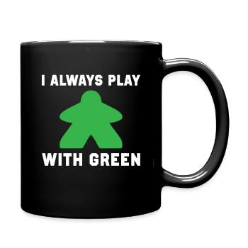 I Always Play with Green Paladin RPG Tabletop - Tasse einfarbig - Schwarz - Rechts