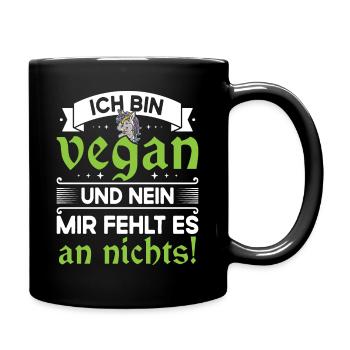 Vegan Veganer - Ich bin vegan und mir fehlt nichts - Tasse einfarbig - Schwarz - Rechts