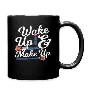 Wake Up & Make Up Makeup Artist - Tasse einfarbig - Schwarz - Rechts