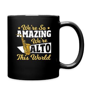 Nous sommes si incroyables que nous sommes Alto This World - Mug uni - noir - Droite