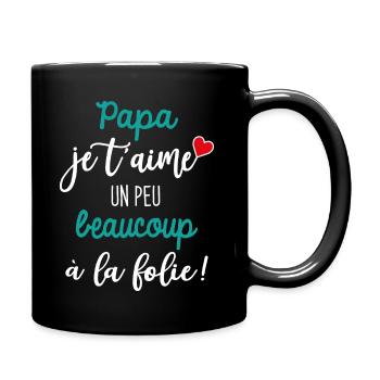 Bonne fête Papa je t aime - cadeau fete des peres - Mug uni - noir - Droite