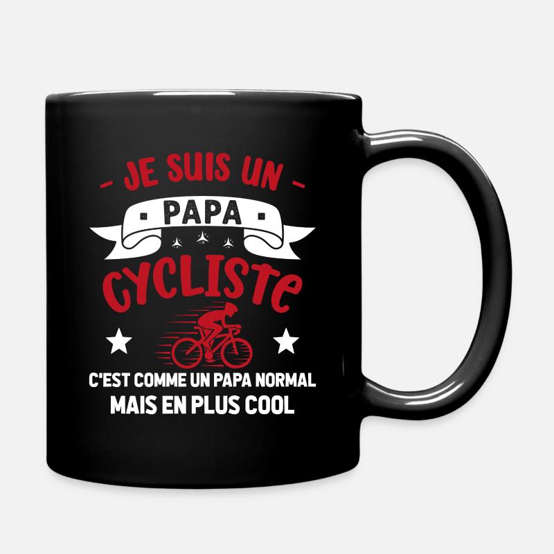 Je suis un Papa Cycliste Humour Vélo - Mug uni - noir