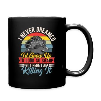 I Never Dreamed I'd Grow Up To Look So Sharp - Tasse einfarbig - Schwarz - Rechts