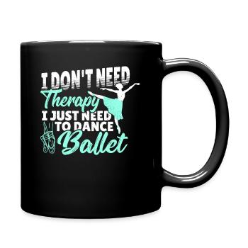 Ballet Ballet Ballet Danseur Musique classique - Mug uni - noir - Droite