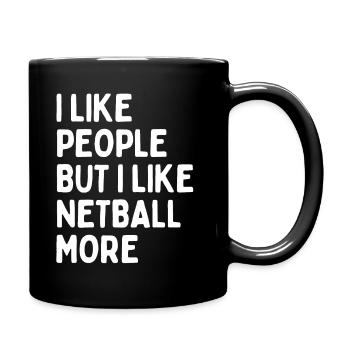 Ich mag Leute, ABER ich mag Netball mehr - Tasse einfarbig - Schwarz - Rechts