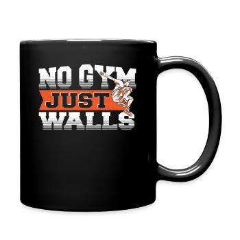 No Gym Just Walls Freerunning Parkour - Full Colour Mug - black - Right