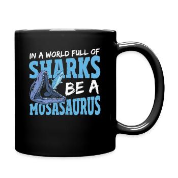 Dans un monde plein de requins, soyez un Mosasaurus - Mug uni - noir - Droite