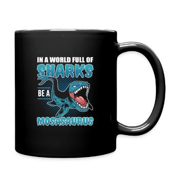 Dans un monde plein de requins, soyez un Mosasaurus - Mug uni - noir - Droite