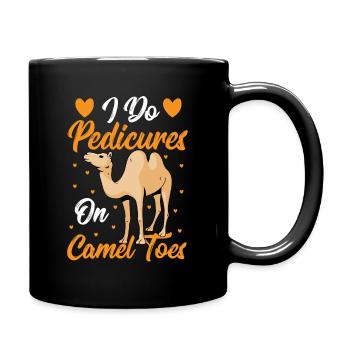 I Do Pedicures On Camel Toes Camels Pedicure Nail - Full Colour Mug - black - Right