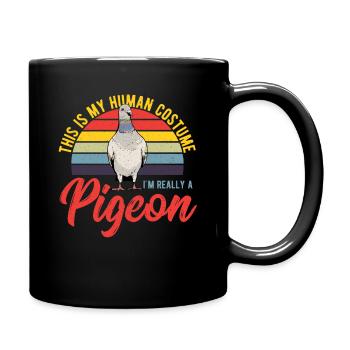 This Is my Human Costume I'm Really A Pigeon Bird - Full Colour Mug - black - Right