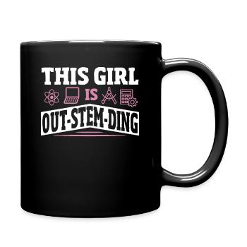 This Girl Is Out-Stem-Ding Steminist Science - Full Colour Mug - black - Right