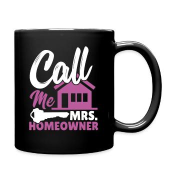 Call Me Mrs. Homeowner Housewarming Party - Tasse einfarbig - Schwarz - Rechts