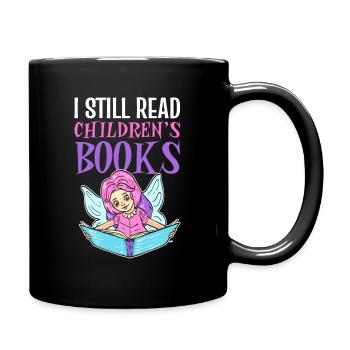 I Still Read Children's Books Librarian Book Lover - Full Colour Mug - black - Right