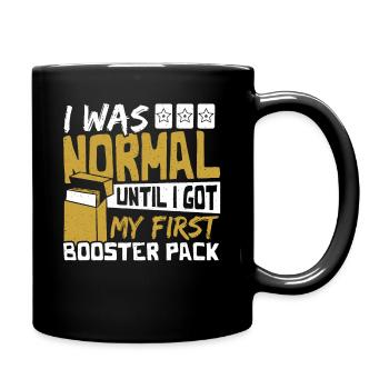 I Was Normal Until My First Booster Pack Trading - Tasse einfarbig - Schwarz - Rechts