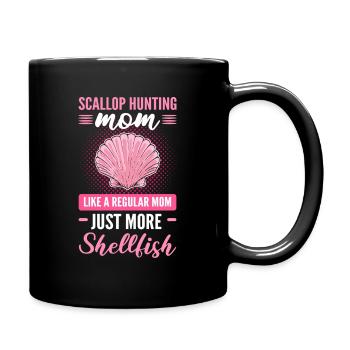 Scallop Hunting Mom Like A Regular Mom Just More - Full Colour Mug - black - Right