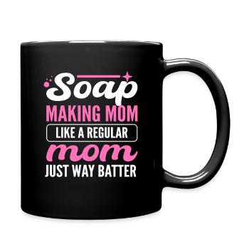 Soap Making Mom Like A Regular Mom Just Way Batter - Full Colour Mug - black - Right