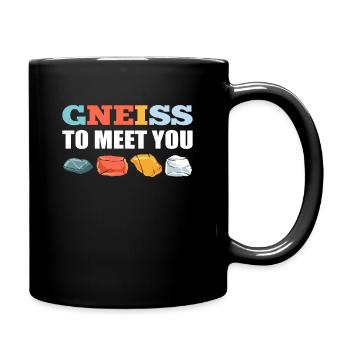 Gneiss To Meet You Mineral Collecting Ores - Tasse einfarbig - Schwarz - Rechts