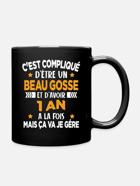 Compliqué d'être un Beau Gosse et D'avoir 1 An - Mug uni - noir