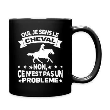 Oui Je Sens Le Cheval non ce n est pas un problème - Mug uni - noir - Droite