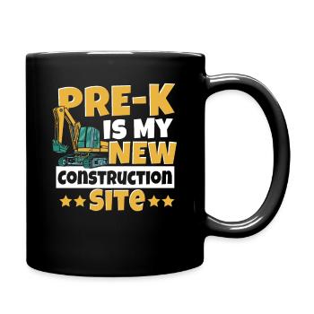 Pre-k Is My New Construction Site Back to School - Tasse einfarbig - Schwarz - Rechts