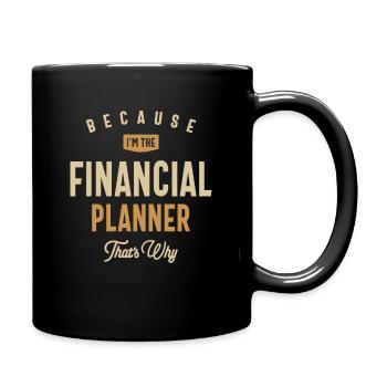 Finanzplaner Job Beruf Geburtstagsarbeiter - Tasse einfarbig - Schwarz - Rechts
