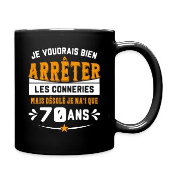 Je Voudrais Bien 70 Ans Humour Cadeau - Mug uni - noir - Droite