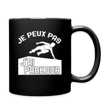 Je Peux Pas J'ai Parkour - Mug uni - noir - Droite