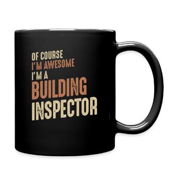I'm Awesome I'm a Building Inspector Funny Job - Full Colour Mug - black - Right