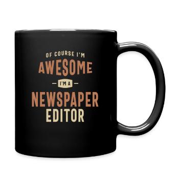 I'm Awesome I'm a Newspaper Editor Funny Job - Full Colour Mug - black - Right