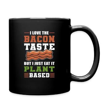 I Love The Bacon Taste But I Just Eat it Plant - Full Colour Mug - black - Right