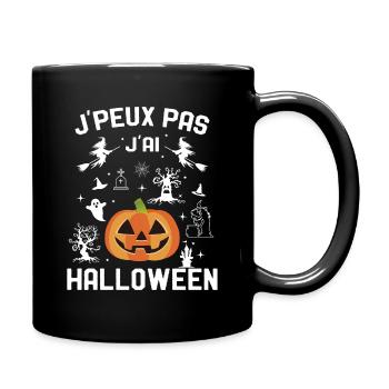 J'Peux Pas J'ai Halloween Humour - Mug uni - noir - Droite