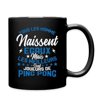 Hommes égaux les meilleurs jouent au ping-pong - Mug uni - noir - Droite