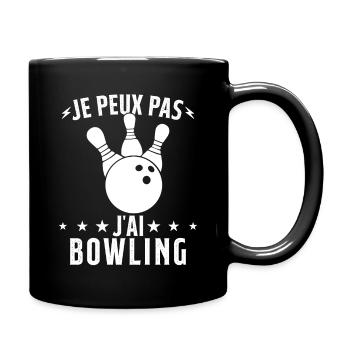 Je Peux Pas J'ai Bowling - Mug uni - noir - Droite