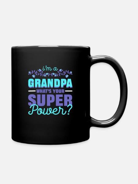 I’m a Grandpa What’s Your Superpower Grand Dad - Full Colour Mug - black