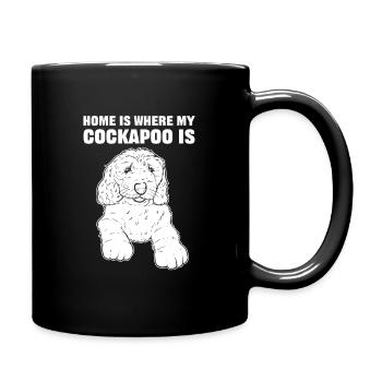 Home Is Where My Cockapoo Is Cockapoo Dog - Tasse einfarbig - Schwarz - Rechts