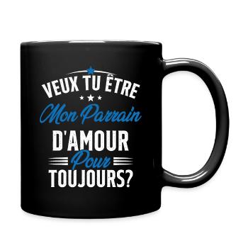 Veux Tu Être Mon Parrain D'amour pour toujours - Mug uni - noir - Droite