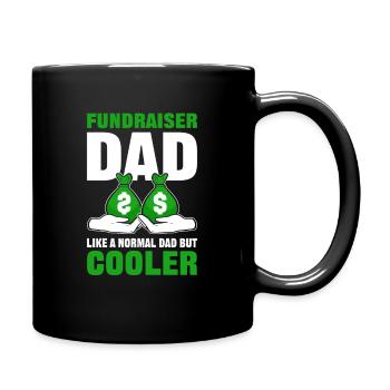Fundraiser Dad. Like A Normal Dad But Cooler - Full Colour Mug - black - Right