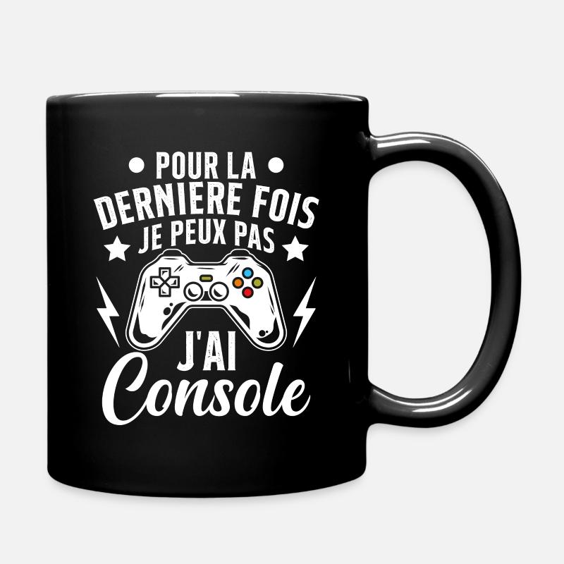 Humour la derniere fois je peux pas j'ai console - Mug uni - noir