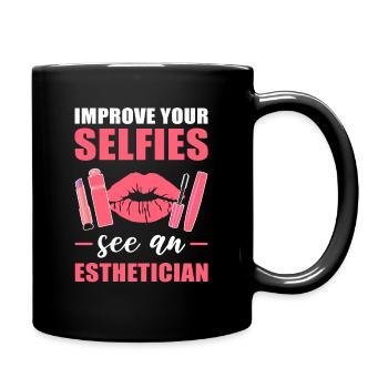 Improve Your Selfies See An Esthetician Beautician - Full Colour Mug - black - Right